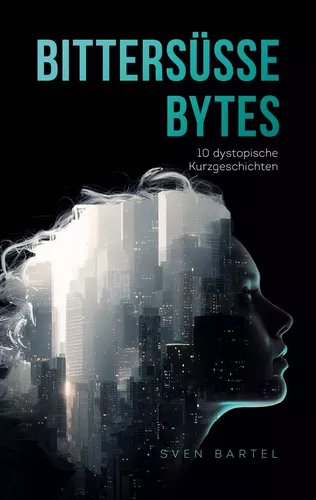 Bittersüße Bytes