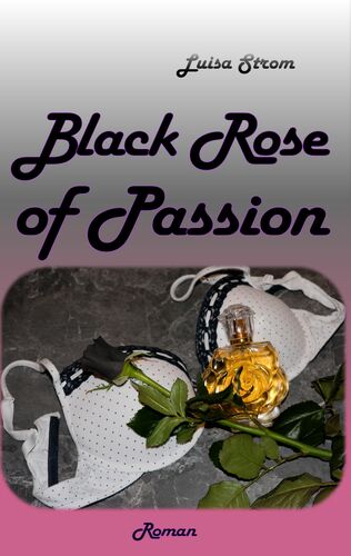 Black Rose of Passion