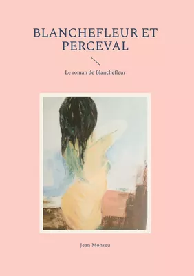 Blanchefleur et Perceval