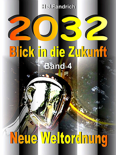 Blick in die Zukunft Band 4