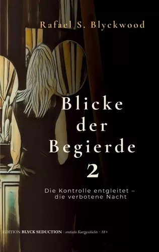 Blicke der Begierde 2