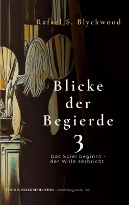 Blicke der Begierde 3