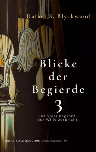 Blicke der Begierde 3