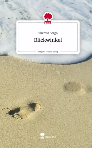 Blickwinkel. Life is a Story - story.one
