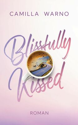 Blissfully Kissed