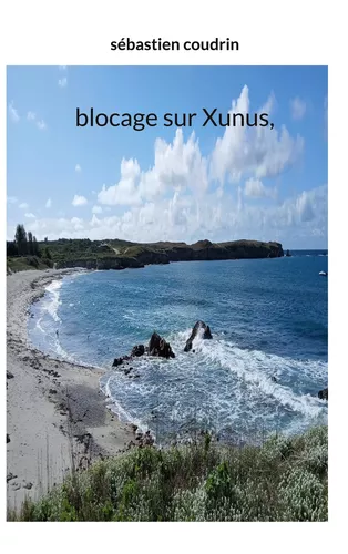 Blocage sur Xunus,