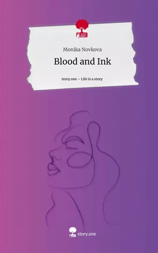 Blood and Ink. Life is a Story - story.one