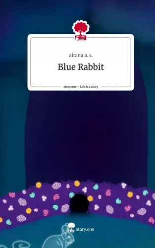 Blue Rabbit. Life is a Story - story.one