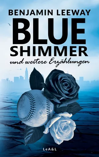 Blue Shimmer und weitere Erzählungen