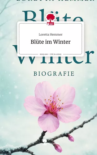 Blüte im Winter. Life is a Story - story.one