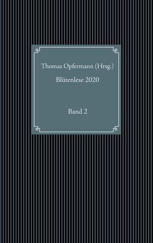 Blütenlese 2020 - Band 2