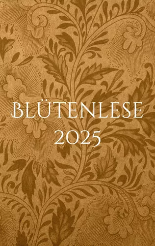 Blütenlese 2025