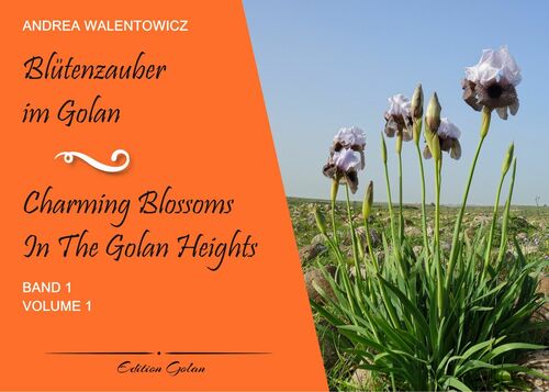 Blütenzauber im Golan, Band 1