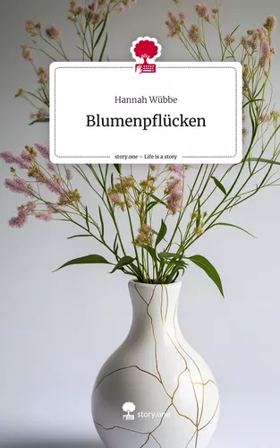 Blumenpflücken. Life is a Story - story.one