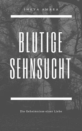 Blutige Sehnsucht