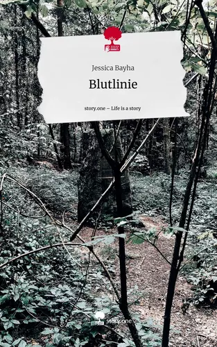 Blutlinie. Life is a Story - story.one