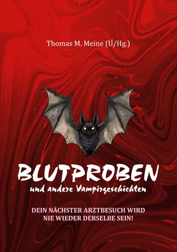 Blutproben und andere Vampirgeschichten