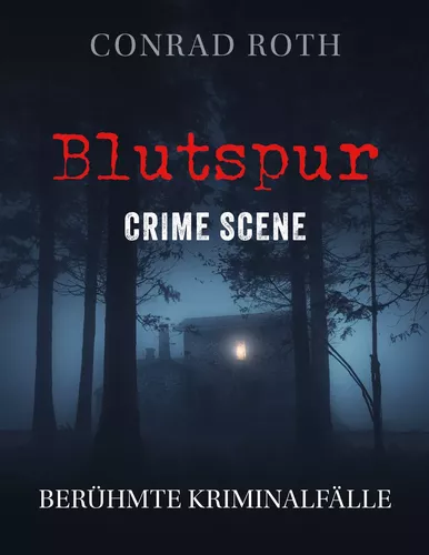 Blutspur Crime Scene