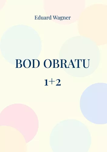 Bod obratu 1+2