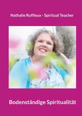 Bodenständige Spiritualität