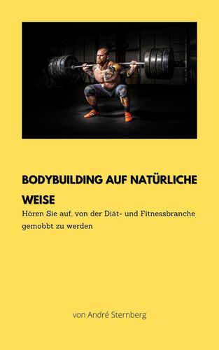 Bodybuilding auf natürliche Weise