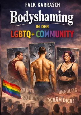 Bodyshaming in der LGBTQ+ Community