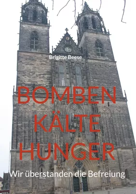 Bomben Kälte Hunger