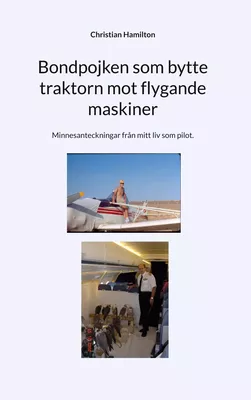 Bondpojken som bytte traktorn mot flygande maskiner