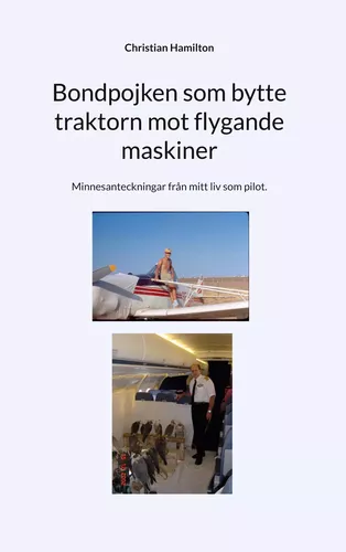 Bondpojken som bytte traktorn mot flygande maskiner