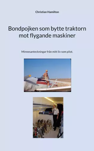 Bondpojken som bytte traktorn mot flygande maskiner