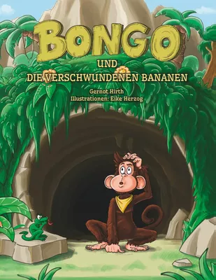 Bongo und die verschwundenen Bananen