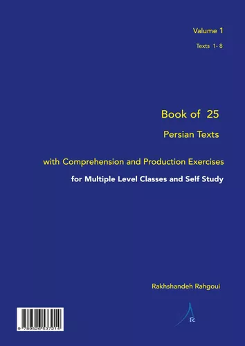 Book of 25 Persian Texts with Exercises Comprehension and Production for Multiple Level Classes and Self Study
