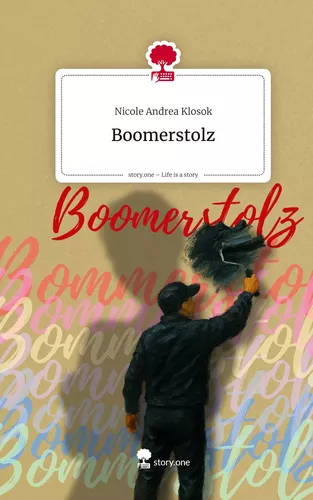 Boomerstolz. Life is a Story - story.one