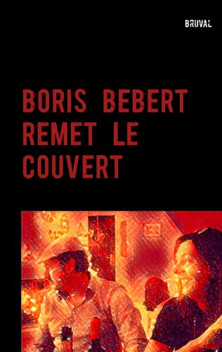 BORIS BEBERT REMET LE COUVERT
