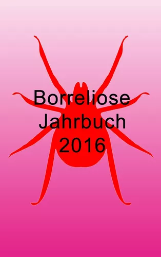 Borreliose Jahrbuch 2016