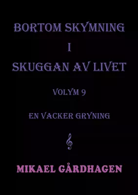 Bortom skymning i skuggan av livet