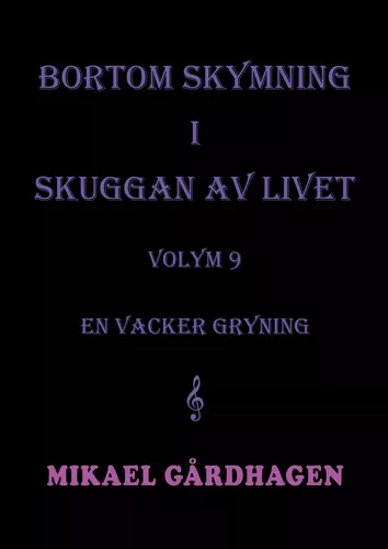 Bortom skymning i skuggan av livet