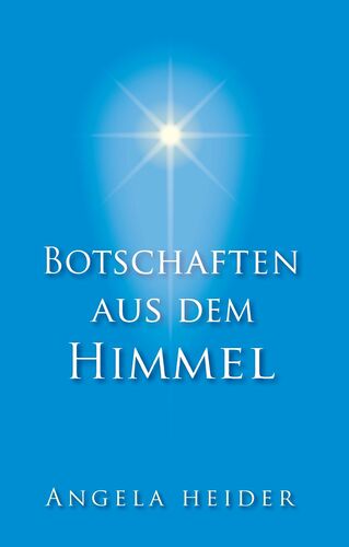 Botschaften aus dem Himmel