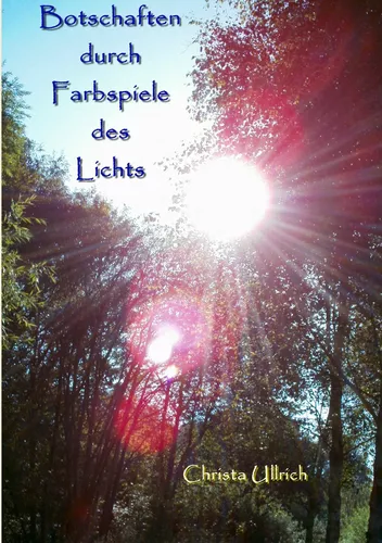 Botschaften durch Farbspiele des Lichts
