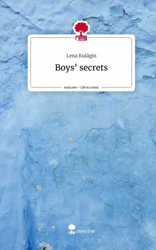 Boys' secrets. Life is a Story - story.one