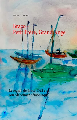 Braço - Petit Frère, Grand Ange