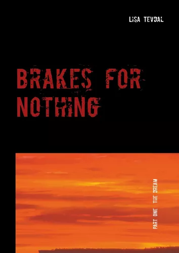 Brakes for Nothing