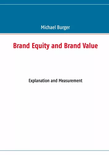 Brand Equity and Brand Value