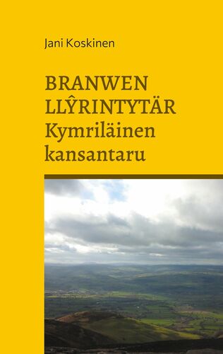 Branwen Llyrintytär - kymriläinen kansantaru