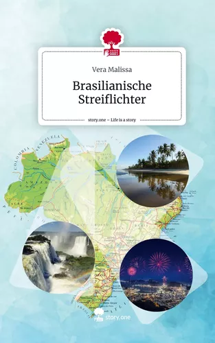 Brasilianische Streiflichter. Life is a Story - story.one