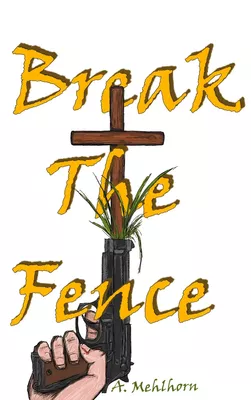 Break The Fence