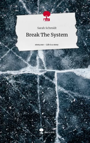 Break The System. Life is a Story - story.one