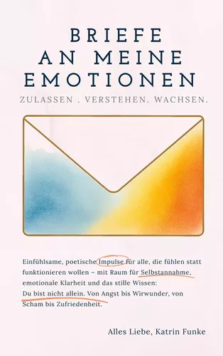 Briefe an meine Emotionen