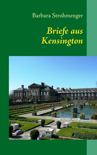 Briefe aus Kensington