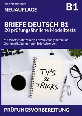 BRIEFE DEUTSCH B1 * 20 prüfungsähnliche Modelltests